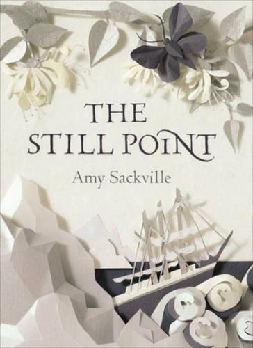 Book cover: The Still Point by Amy Sackville